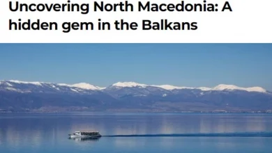 Photo of Откривање на Северна Македонија: Скриен скапоцен камен на Балканот